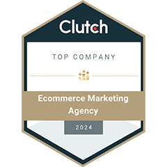 Clutch award badge for Top Company in Ecommerce Marketing Agency for 2024.